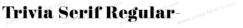 Trivia Serif Regular字体转换